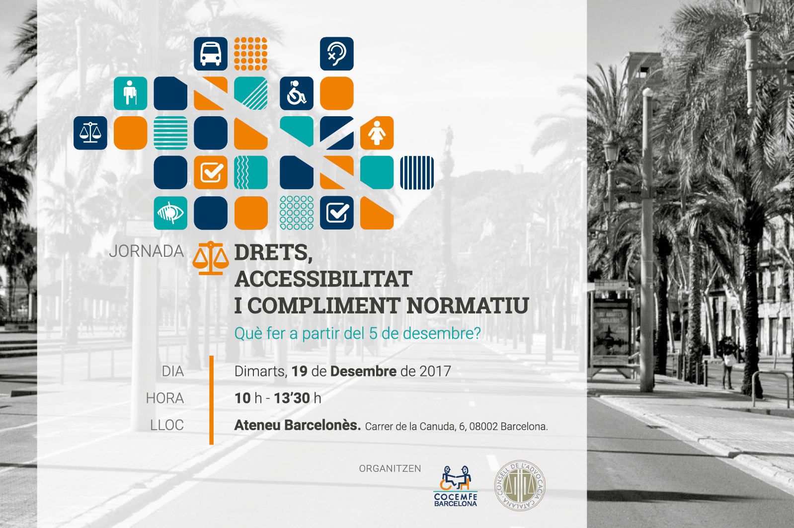 Experts en discapacitat i dret aborden les conseqüències de l'incompliment de la llei en matèria d'accessibilitat per a les persones amb discapacitat COCEMFE Barcelona i el Consell de l’Advocacia Catalana organitzen conjuntament el dimarts 19 de desembre a l’Ateneu Barcelonès la jornada “Drets, Accessibilitat i Compliment normatiu. Què fer a partir del 5 de desembre?”.